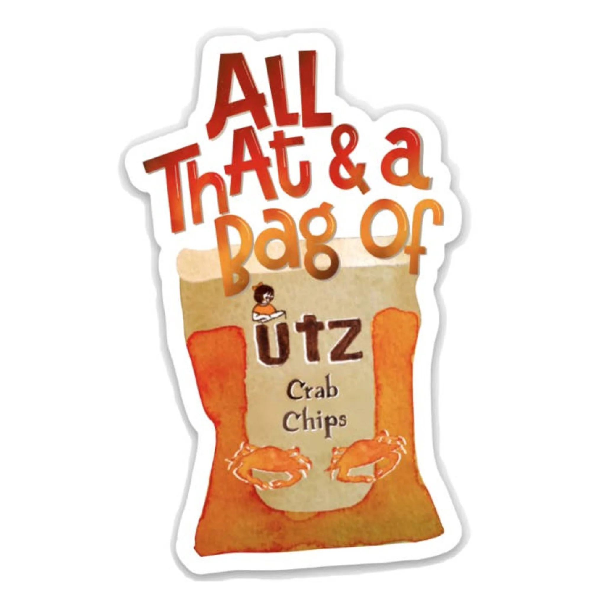 You're All That & A Bag Of Utz Crab Chips Note Card or Sticker - Image 2