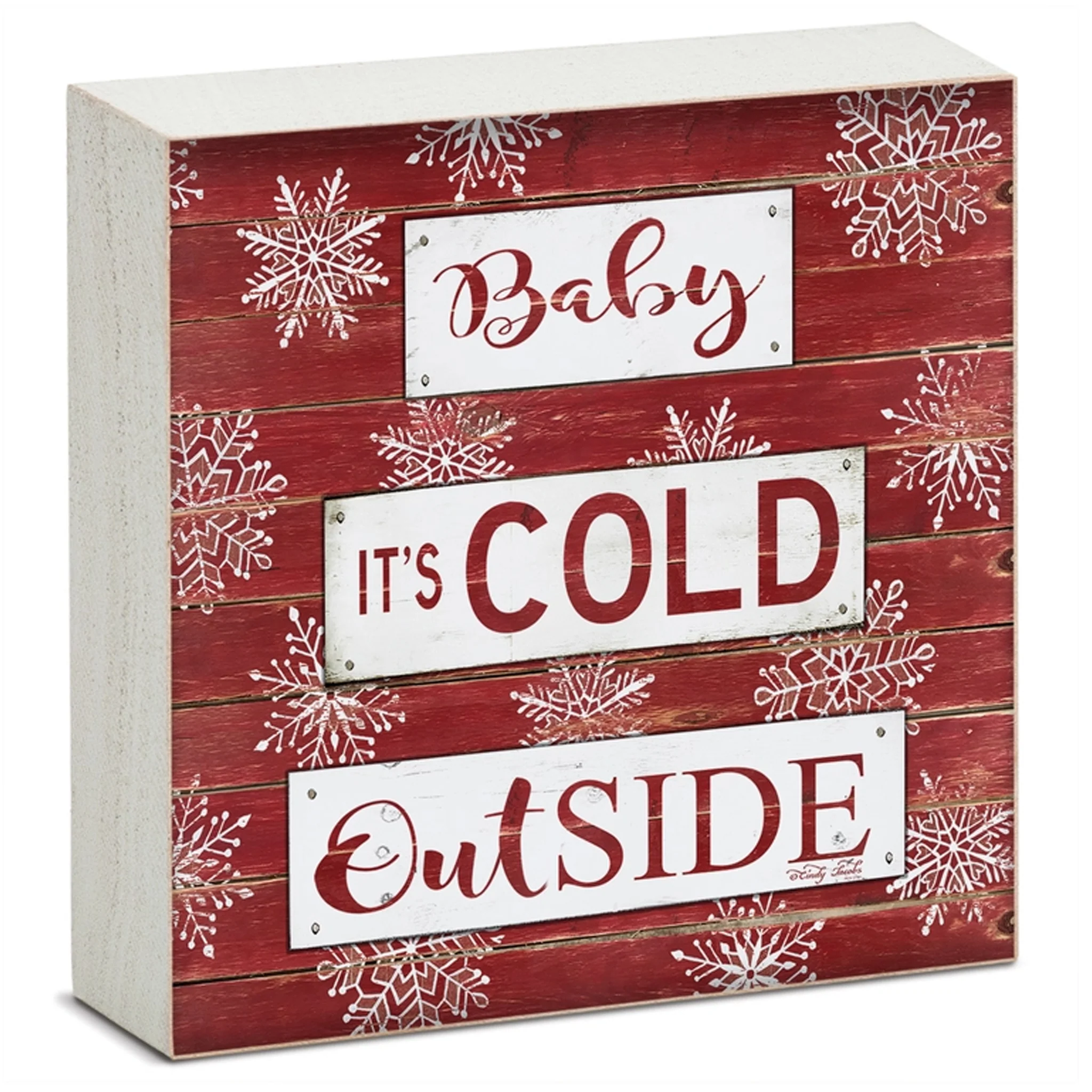 Baby It's Cold Outside Wood Block Sign