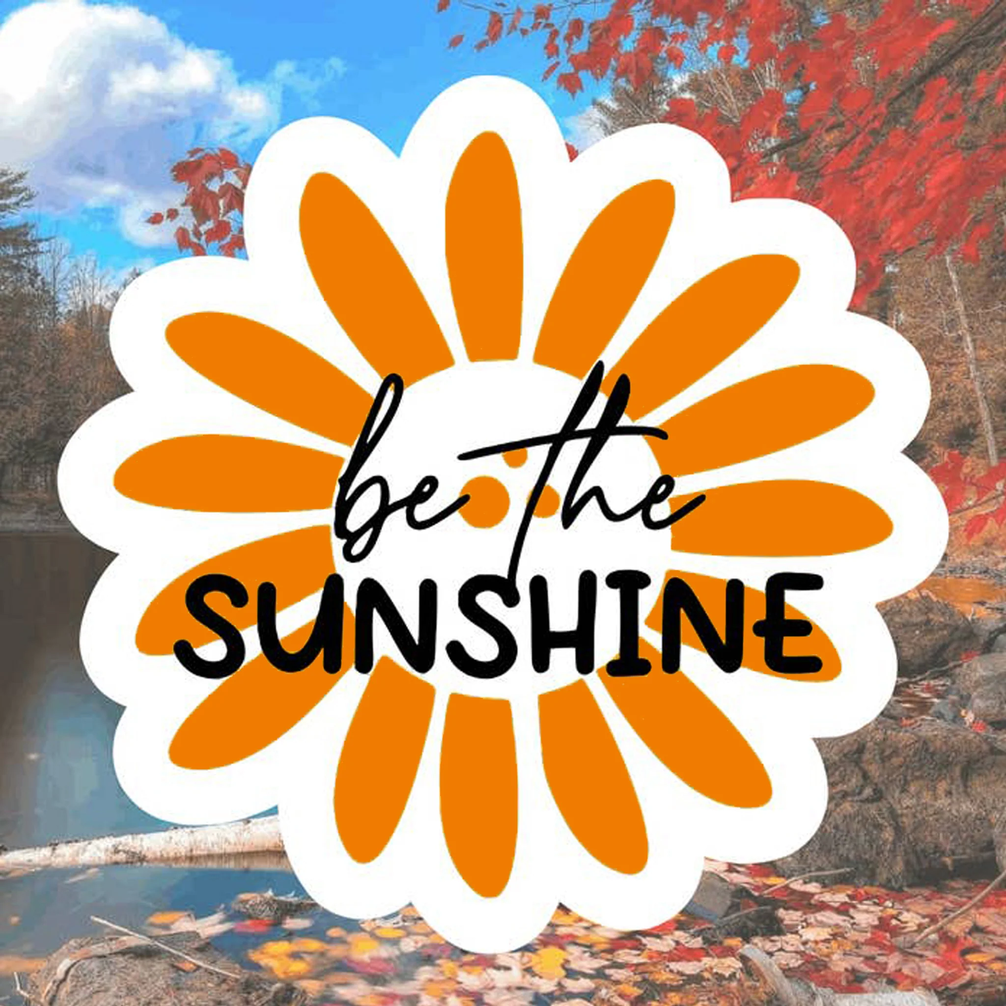 Be The Sunshine Flower Vinyl Sticker - Image 2