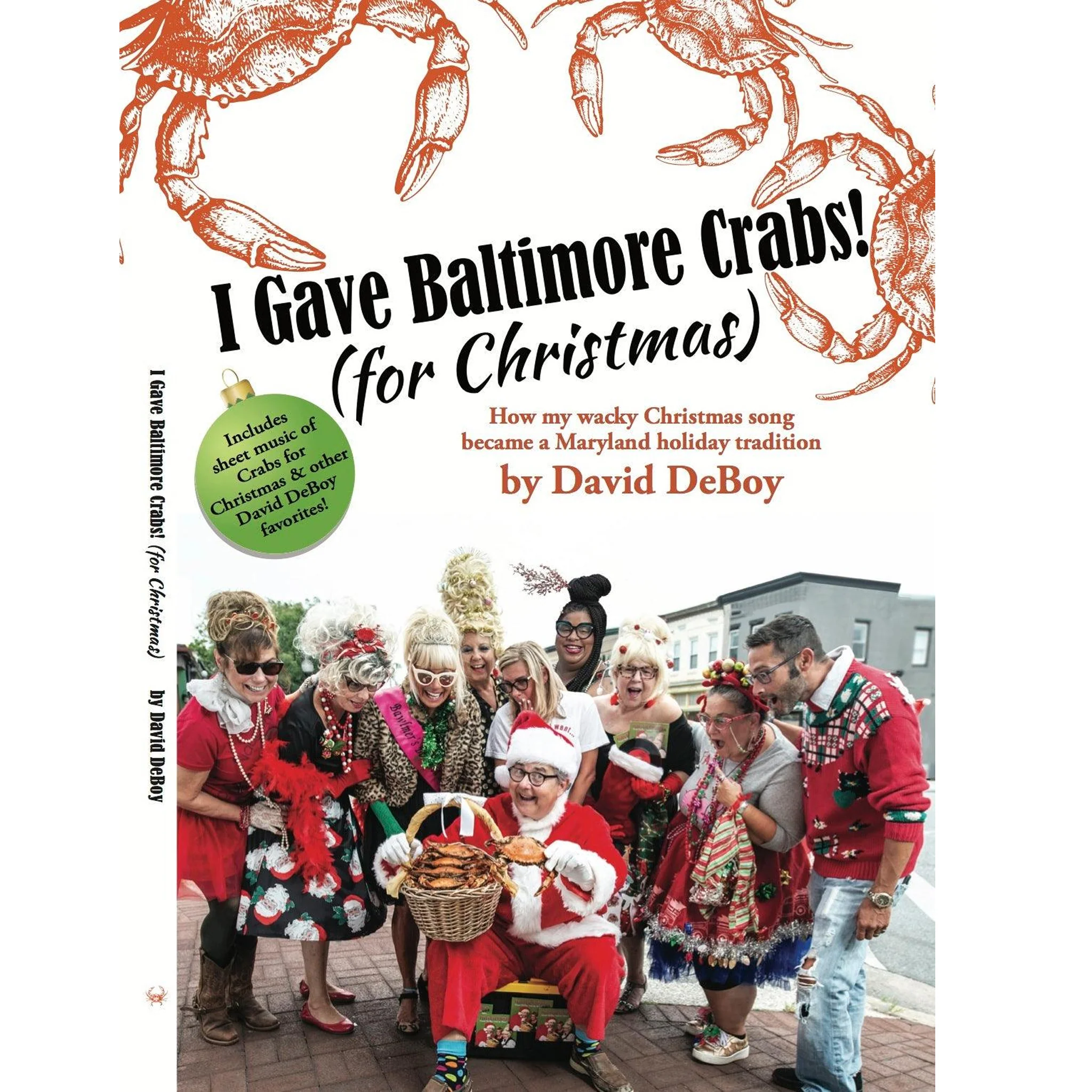 I Gave Baltimore Crabs (For Christmas) Book by David DeBoy