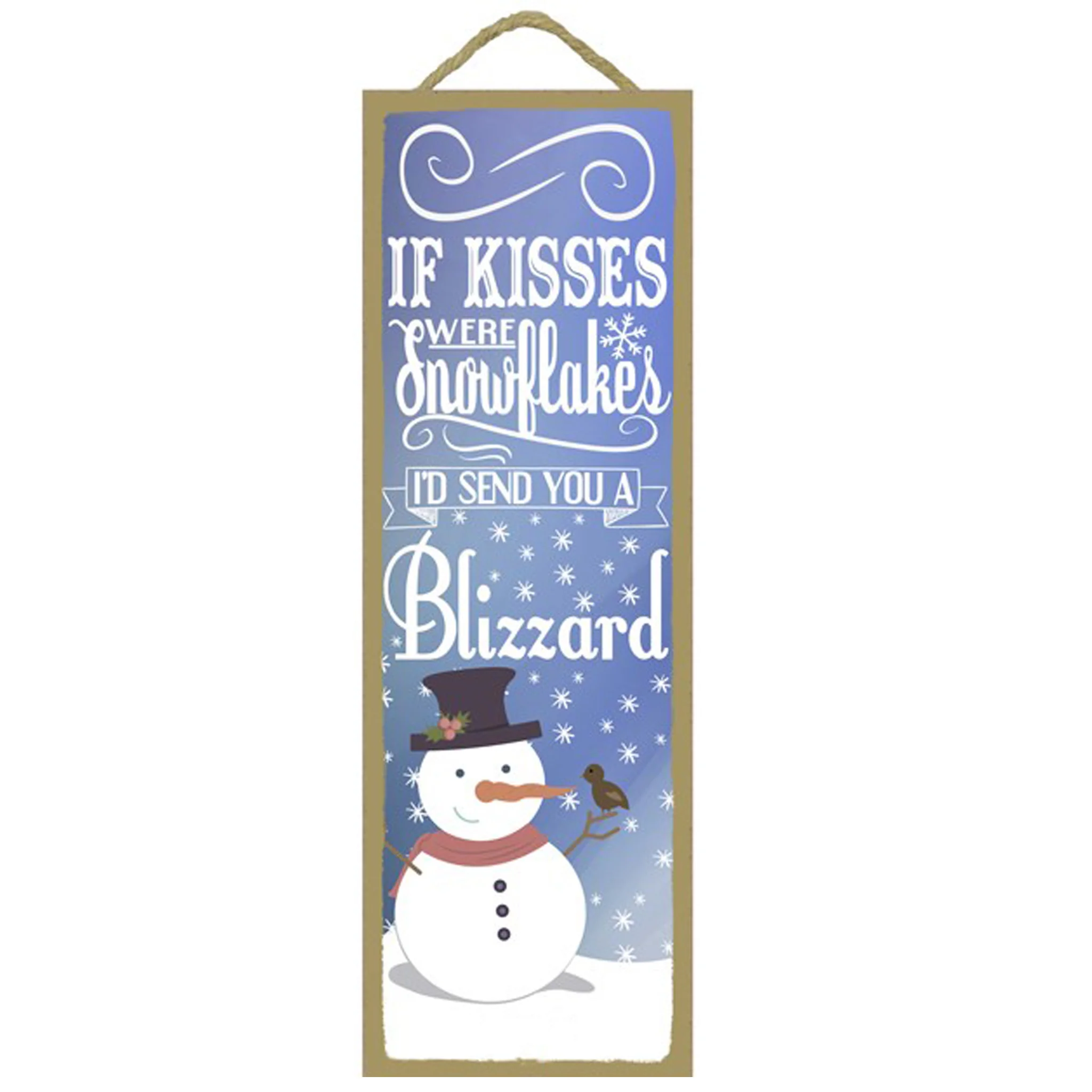If Kisses Were Snowflakes Wood Sign