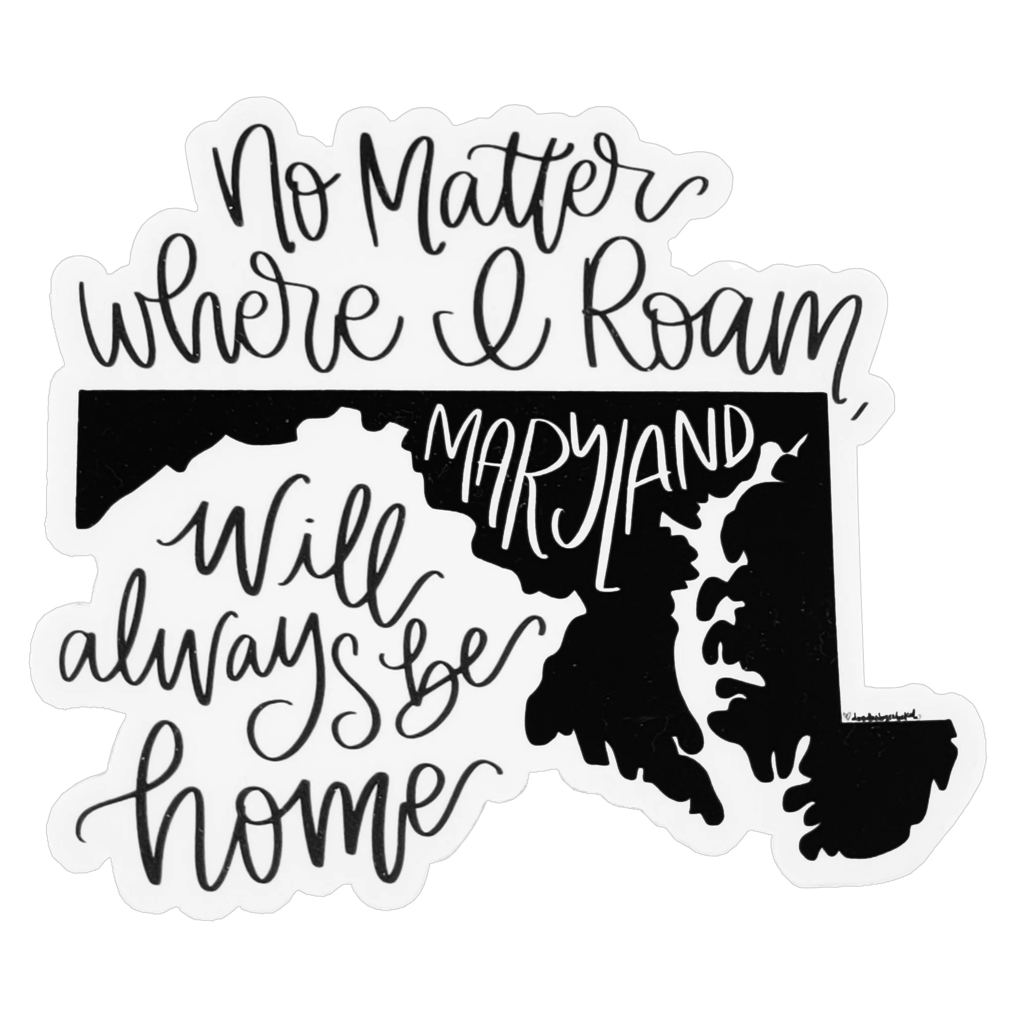 Maryland Always Home Die-Cut Sticker