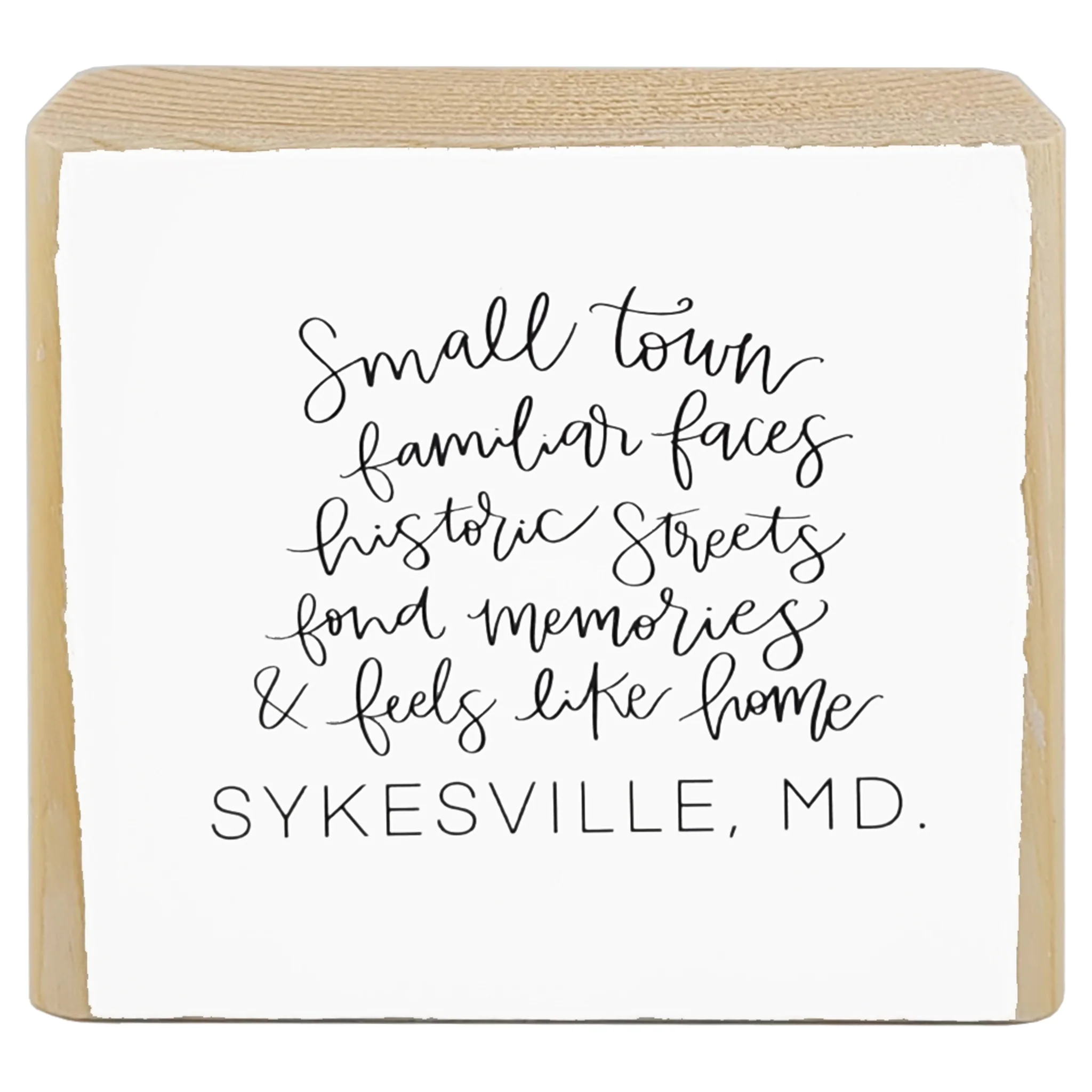 Sykesville Feels Like Home Tabletop Wood Block