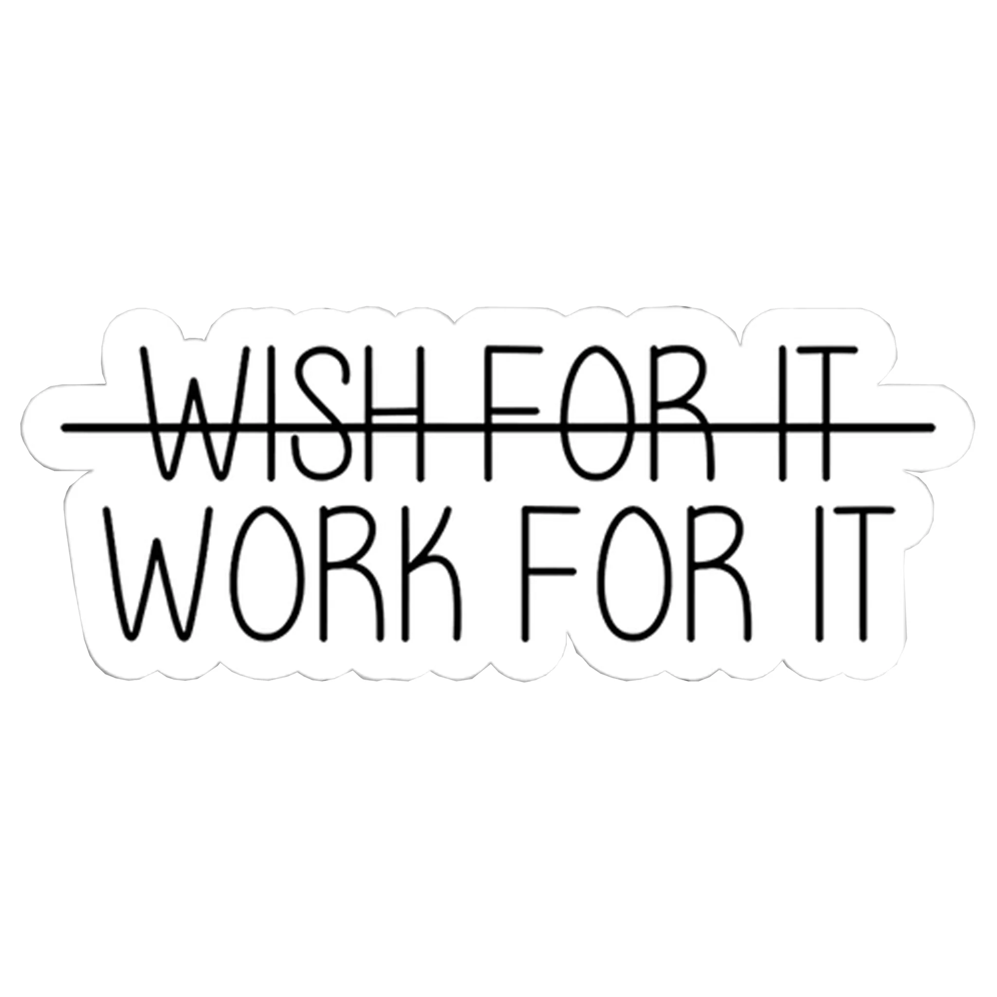 Work For It Vinyl Sticker